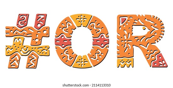 OR Hashtag. Isolated text with national ethnic ornament. Patterned Hashtag #OR is abbreviation for the US American state Oregon for print, clothing, t-shirt, poster, banner, flyer.