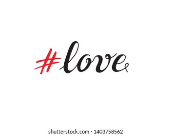 Hashtag love. Phrase from a social network. Handwritten brush lettering for web and mobile app design.