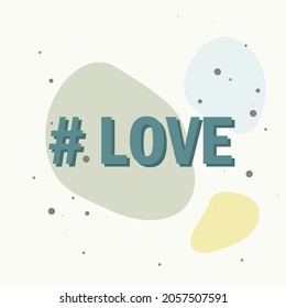 Hashtag love vector icon. Symbol of love. Minimalist design on multicolored background. Layers grouped for easy editing illustration. For your design.