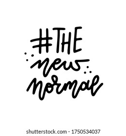 hashtag The New normal concept hand drawn words for banner, What will be The new normal after COVID-19 concept disruption human lifestyle. Hand drawn linear doodle lettering