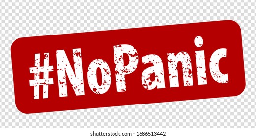 Hashtag No Panic rule red square rubber seal stamp on transparent background.  Stamp No Panic rubber text  inside rectangle.  Covid-19 infection sign. EPS 10