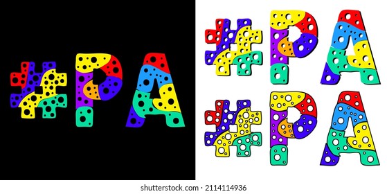 Etiqueta #PA puesta. Multicolor divertido caricatura colorida burbuja de garabatos aislado texto. Colores arcoiris. La etiqueta #PA es abreviatura de Pensilvania, el estado norteamericano de EE.UU., para imprimir, red social.