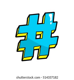 Hashtag. Pop art Vector cool sticker, patch. Metadata tag, Hash, number, octothorpe, Pound sign isolated on white. Find sharing post. Social media, microblog, photo-sharing, Fashion 80s-90s style