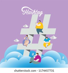 Hashtag sign with Flat design vector illustration and cloud technology Concept. People using smart phone and computer to share and tag message