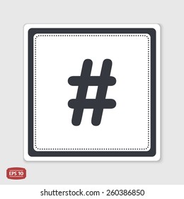 Hashtag sign icon. Flat design style. Made in vector illustration. Emblem or label with shadow.