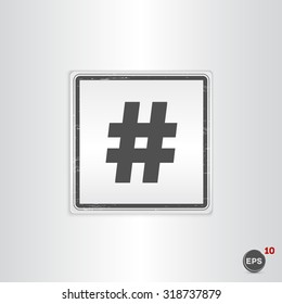 Hashtag sign icon. Flat design style. Made in vector illustration. Emblem or label with shadow.