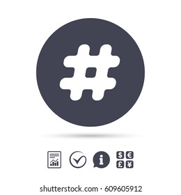 Hashtag sign icon. Social media symbol. Report document, information and check tick icons. Currency exchange. Vector