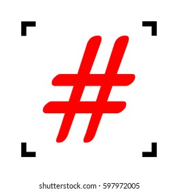 Hashtag sign illustration. Vector. Red icon inside black focus corners on white background. Isolated.