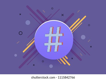 Hashtag sign with round badge banner. Number symbol.  Element for graphic design - blog, social media, banner, poster, flyer, card. Vector illustration.
