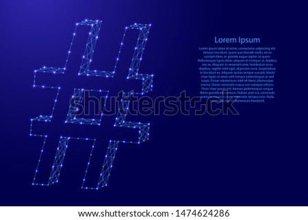 Hashtag sign or sharp, number, octothorpe, lattice, pound from futuristic polygonal blue lines and glowing stars for banner, poster, greeting card. Vector illustration.