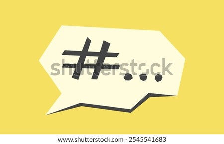 Hashtag in speach bubble cartoon illustration. Vector