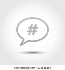 Hashtag in Speech Bubble Icon sign. Vector illustration