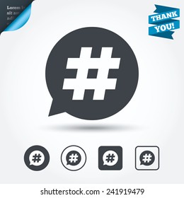 Hashtag speech bubble sign icon. Social media symbol. Circle and square buttons. Flat design set. Thank you ribbon. Vector