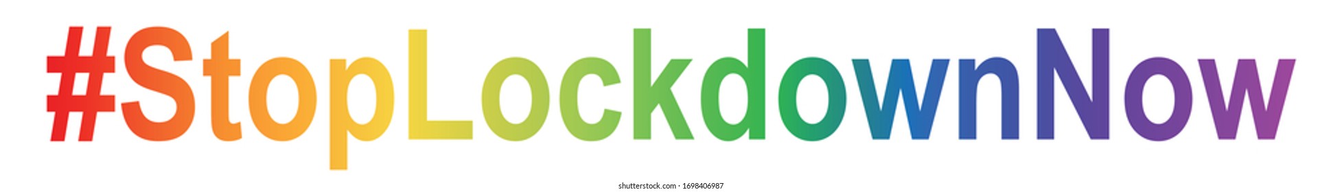 Hashtag #StopLockdownNow in rainbow colors / vector