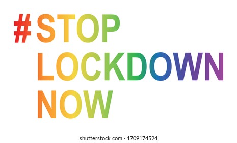 Hashtag #StopLockdownNow in rainbow colors / vector