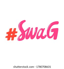 Hashtag Swag. Retro card for decorative design. Vector illustration banner, card, postcard. Modern hand drawn font Hand drawn vector illustration. quote calligraphy for decoration design