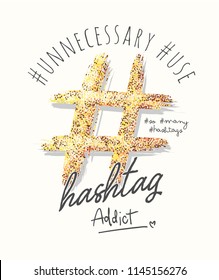 Hashtag Typography Slogan With Glitter For Fashion T Shirt