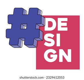 Hashtag vector art al estilo brutalista, colores fuertes con contraste, diseño con etiqueta dibujada con perspectiva 3d