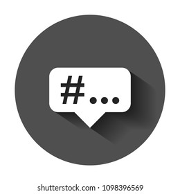 Hashtag vector icon in flat style. Social media marketing illustration with long shadow. Hashtag network concept.