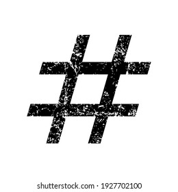 Hashtag vector icon with grunge texture. Hash tag symbol. Social media communication logo sign. Web application and interface button. Black silhouette image.