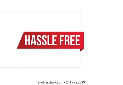 Hassle Free banner design Vector illustration.