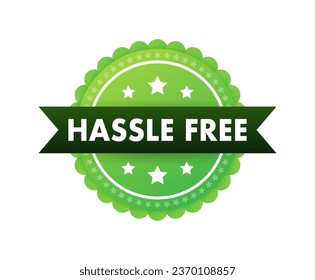 Hassle free sign, label. Vector stock illustration