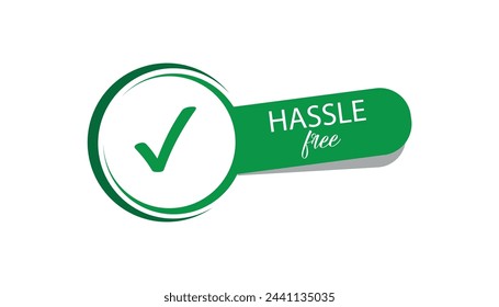 Hassle free sign on white background