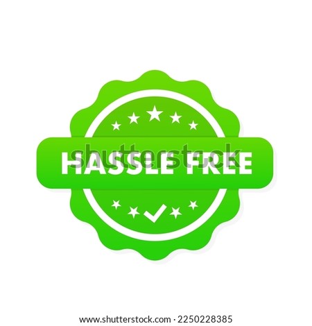 Hassle free vector stamp isolated on white background. Natural Stamp Label. Healthy Food Emblem. Organic food Badge. Vector illustration