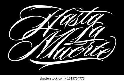 Hasta La Muerte Vector Lettering