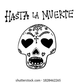 Hasta La Muerte Vector Lettering. Sugar skull. Day of the Dead. Dia de los muetros. Vector vertical banner with traditional Mexican paper cutting flags. Isolated on black background. For cards