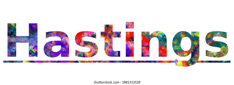 Hastings. Colorful typography text banner. Vector the word hastings design. Can be used to logo, card, poster, heading and beautiful title