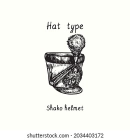 Hat type, Napoleonic Prussian Shako helmet. Ink black and white drawing  illustration