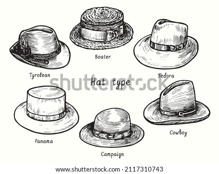 Hat type, tyrolean, boater, fedora, cowboy, campaign, panama. Ink black and white drawing outline illustration