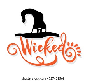 Hat and wicked lettering vector illustration for halloween.