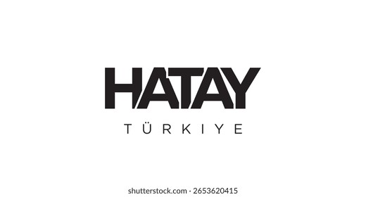 Hatay in der Türkei. Das Design verfügt über einen geometrischen Stil, Vektorgrafik mit fett Typografie in einer modernen Schriftart. Die grafische Slogan-Beschriftung.