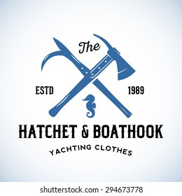 Hatchet and Boat-hook Yachting Clothes Manufacture Abstract Vector Retro Logo Template or Vintage Label with Typography. Isolated