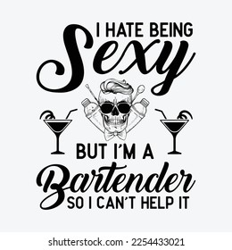 Odio ser sexy pero soy barman así que no puedo evitar