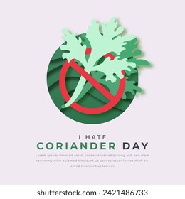 I Hate Coriander Day Paper cut style Vector Design Illustration for Background, Poster, Banner, Advertising, Greeting Card