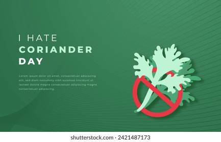I Hate Coriander Day Paper cut style Vector Design Illustration for Background, Poster, Banner, Advertising, Greeting Card