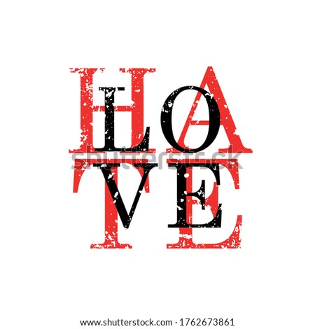 Hate Love slogan graphic vector print lettering for t shirt print design