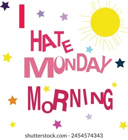 I Hate Monday Morning Lettering webs