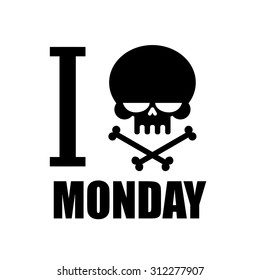 I hate Monday. A symbol of hatred Emblem with cranium and crossbones t-shirt. Black skull and crossed bones
