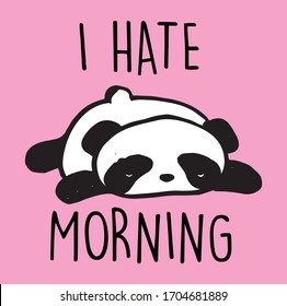 i hate morning  sleeping panda  tees vector graphic design