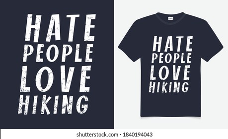 Hate people love hiking, Take a hike T shirt Vector Free Download. Outdoor T-shirt Vector