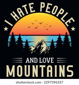 I hate people and love mountains graphics tshirt design 