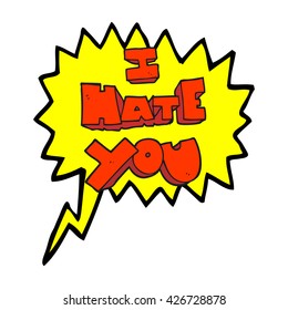 I hate you freehand drawn speech bubble cartoon symbol