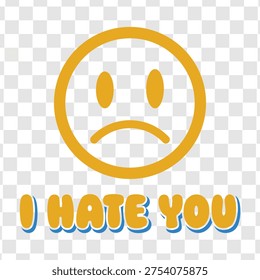 I Hate You new sticker graphic 