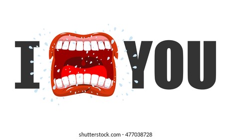I hate you. shout symbol of hatred and antipathy. Open mouth. Flying saliva. Yells and strong scream