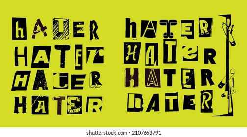 Hater. Vector punk style typography lettering and font in different versions set for grunge font flyers and posters design or ransom notes.