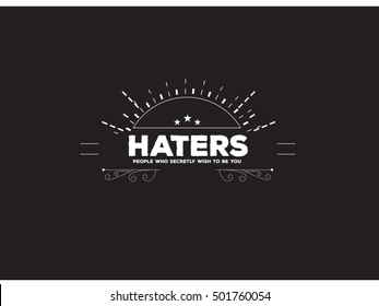 haters quote